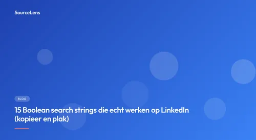 Cover for LinkedIn Boolean search 2026: alle operators + 15 kant-en-klare strings
