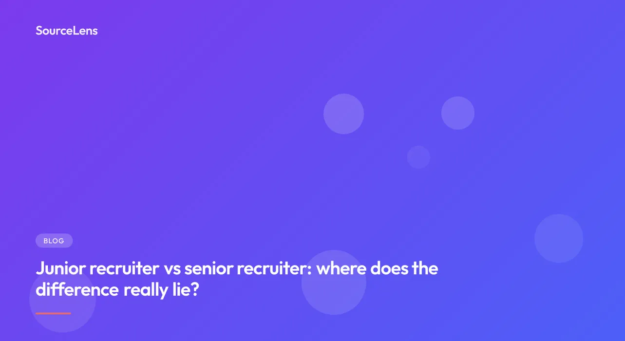 Cover for Junior recruiter vs senior recruiter: where does the difference really lie?