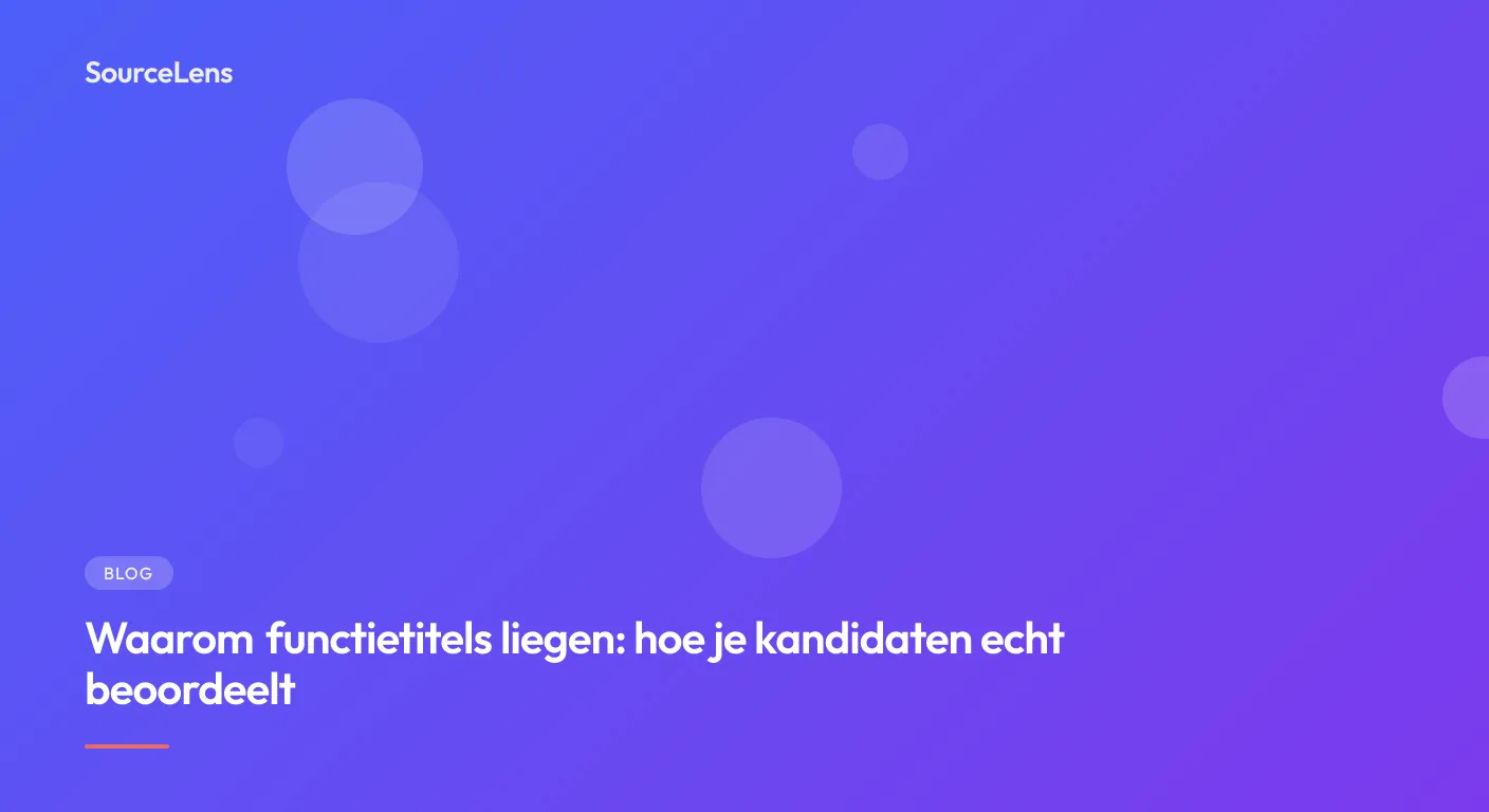 Cover for Waarom functietitels liegen: hoe je kandidaten echt beoordeelt