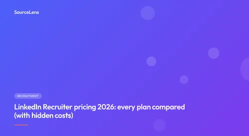 Cover for LinkedIn Recruiter pricing 2026: every plan compared (with hidden costs)