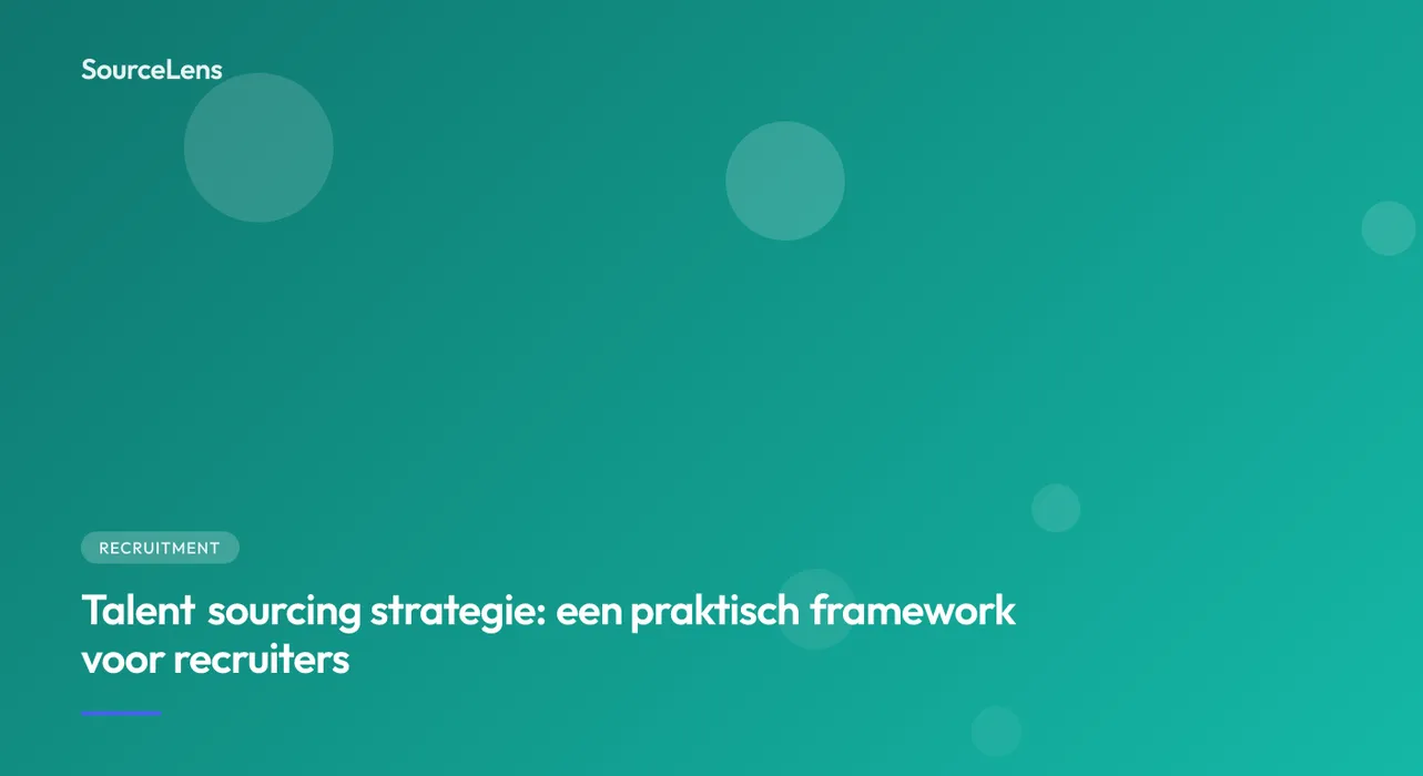 Cover for Talent sourcing strategie: een praktisch framework voor recruiters