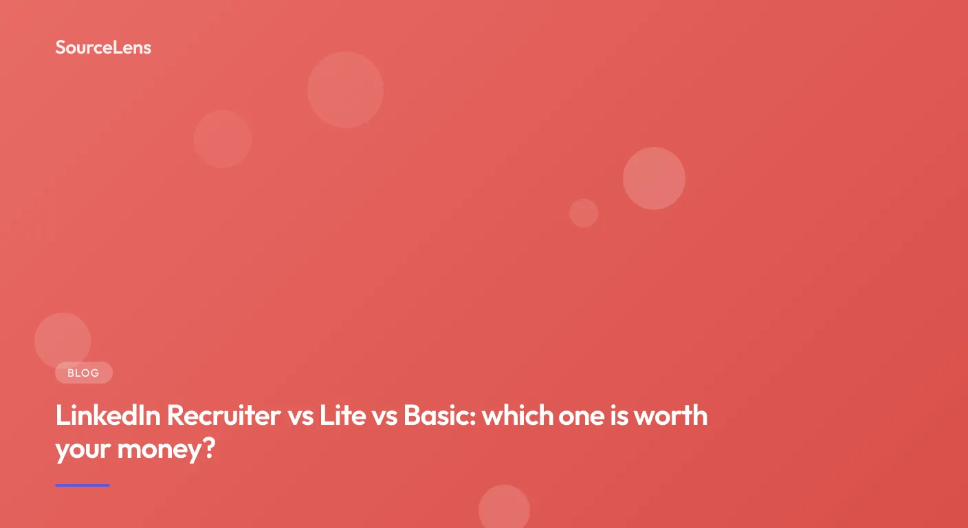 Cover for LinkedIn Recruiter vs Lite vs Basic — Honest Comparison (2026)