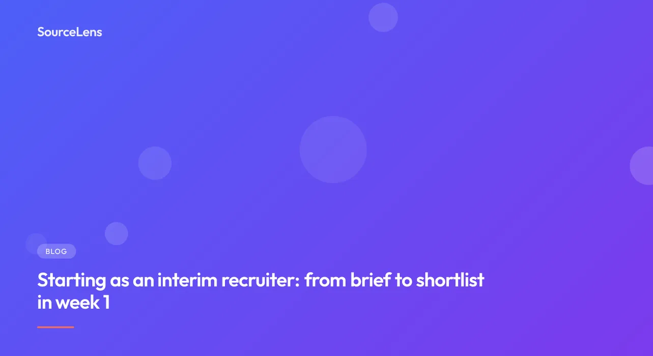 Cover for Starting as an interim recruiter: from brief to shortlist in week 1